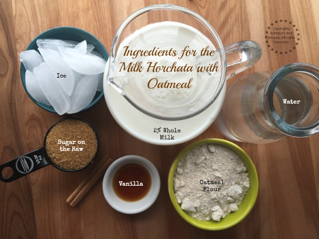 Ingredients for the Milk Horchata with Oatmeal #HerenciaLeche #ad