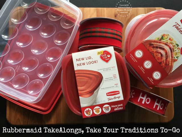 Rubbermaid TakeAlongs Take Your Traditions To-Go #ShareTheHoliday AD