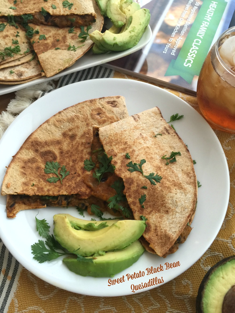 La receta para las quesadillas de camote inspirada en la receta original del libro Healthy Family Classics