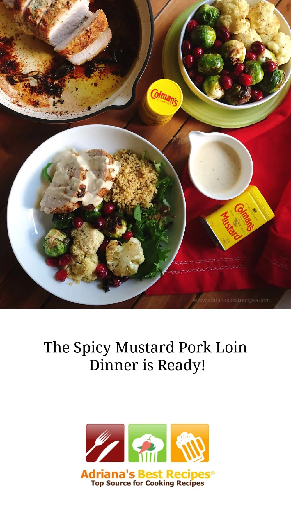 Colmans Mustard adds a punch of heat Cook the Spicy Mustard Pork Loin Dinner