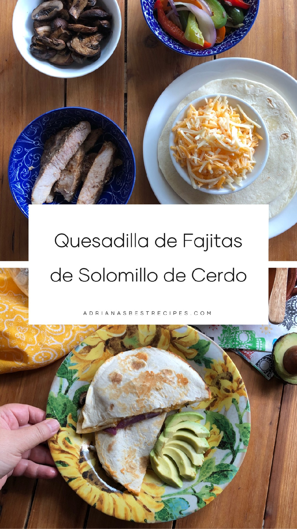 Quesadilla de Fajitas de Solomillo de Cerdo