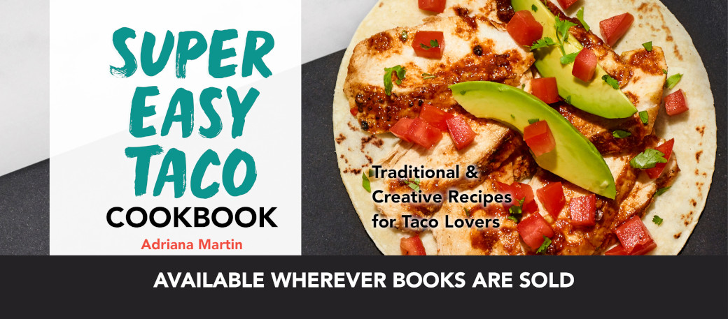 Super Easy Taco Cookbook is Chef Adriana Martin's latest book. Make your favorite traditional Mexican tacos in your own kitchen, at the BBQ or with friends. This Super Easy Taco cookbook is filled with traditional mouthwatering Mexican taco recipes to share. Traditional & creative recipes for Taco lovers.