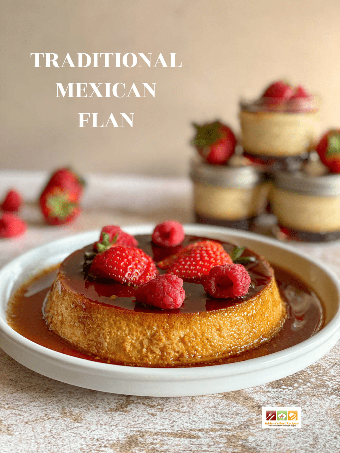 Best Mexican Flan Recipe for Sous Vide Adriana's Best Recipes